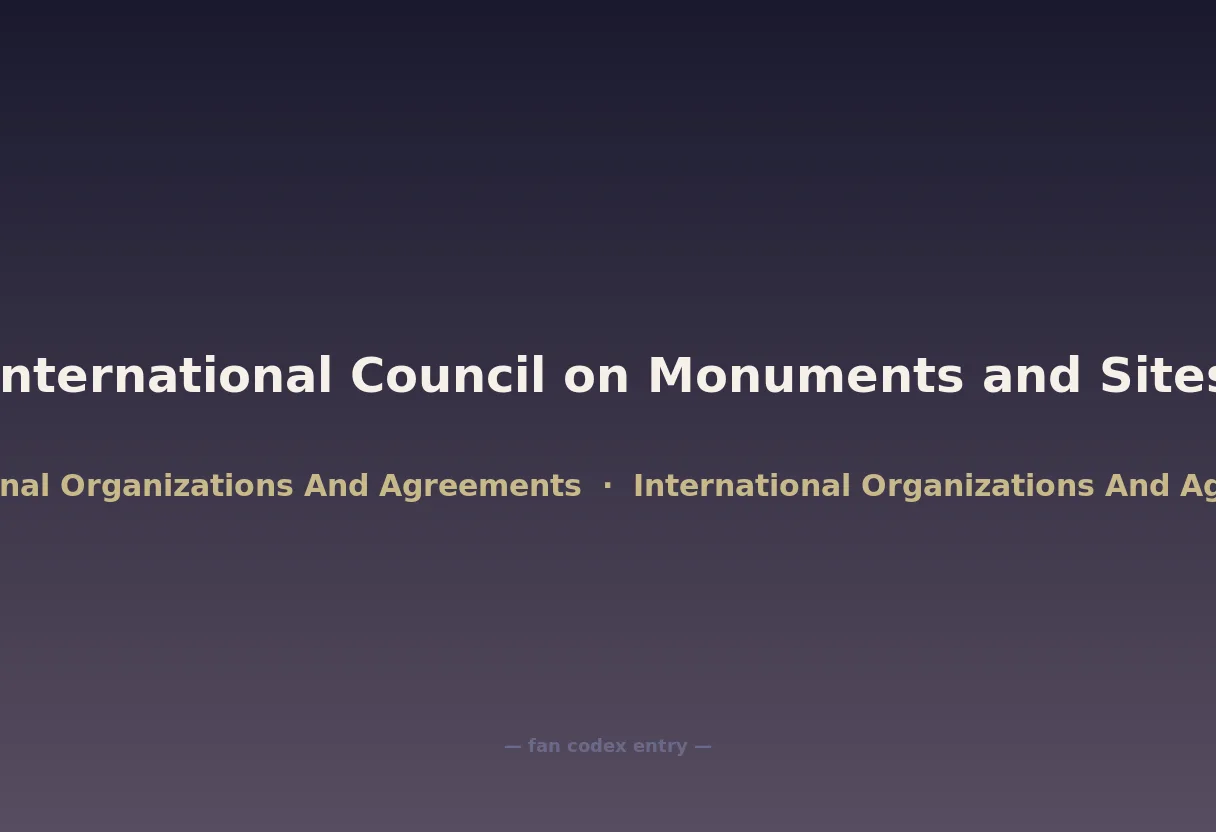 International Council on Monuments and Sites